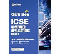 Arihant QUE Bee ICSE Computer Applications Class 9 Exam 2026 | Quick Theory, Exam Pattern Questions and Sample Question Paper | Keywords Highlighted In Theory & Answers