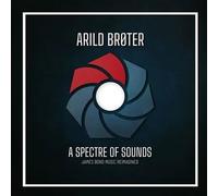 Arild Brøter - A Spectre Of Sounds - James Bond Music Reimagined
