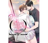 Boy's Love - Arima veut être un Omega ! - Tome 02