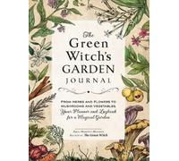 Arin Murphy-Hiscock The Green Witch's Garden Journal (Relié)