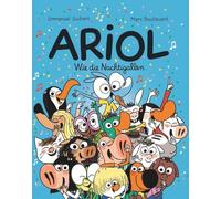 Ariol 19: Wie die Nachtigallen