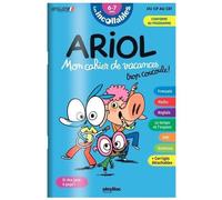 Cahier de vacances 2026 Ariol - Les incollables - CP au CE1 - 6/7 ans