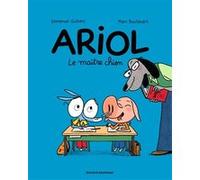 Ariol, Tome 07 Emmanuel Guibert (Auteur), Marc Boutavant (Illustration)