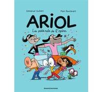 Ariol, Tome 10 Emmanuel Guibert (Auteur), Rémi Chaurand (Auteur), Marc Boutavant (Illustration)