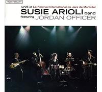 Arioli Susie Band - Live at Montreal Int'l Jazz Festival [Import]