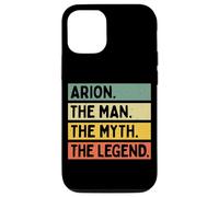 Arion The Man The Myth The Legend Citation personnalisée Amusante Coque pour iPhone 12/12 Pro