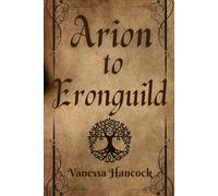 Arion to Eronguild: Short Stories from the land of Eronguild
