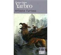 Ariosto Furioso Chelsea Quinn Yarbro (Auteur), Jean Bonnefoy (Traduction)