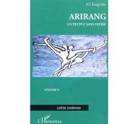 Arirang Un peuple sans patrie - Volume 8 - Jong-Nae Jo - L'harmattan - broché - Essai