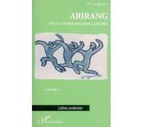 Arirang ou Tout citoyen incarne la patrie 6 Tome 6 - J.N. Jo - L'harmattan - broché - Essai