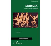 Arirang Un peuple sans patrie Volume 9 - Volume 9 - Jong-Nae Jo - L'harmattan - broché - Essai
