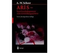 ARIS - Vom Geschäftsprozess zum Anwendungssystem Scheer, August-Wilhelm (Auteur)