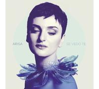 Arisa - Se Vedo Te [Import]