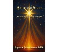 Arise and Shine: An Advent Journey of Light