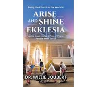 Arise And Shine Ekklesia