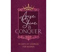 Arise, Shine, And Conquer