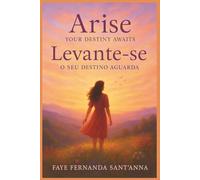 Arise - Your destiny awaits: Levante-se - o seu destino aguarda