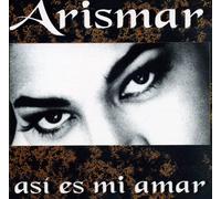 Arismar - Así Es Mi Amar (UK Import)
