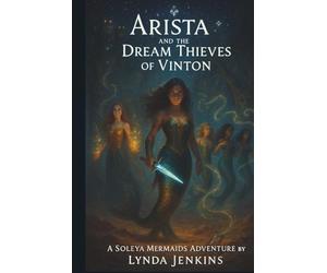 Arista and the Dream Thieves of Vinton