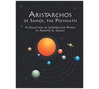 Aristarchos Of Samos The Polymath
