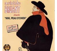 Aristide Bruant - Nini Peau D'Chien
