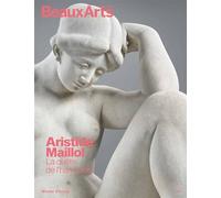 Aristide maillol (1861 - 1944). la quete de l'harmonie Au musee d'orsay - Collectif - Beaux Arts Editions - broché - Biographie
