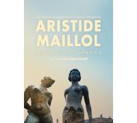 Aristide MAILLOL, LA QUETE DE L'HARMONIE