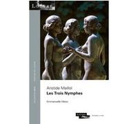 Aristide Maillol Les Trois Nymphes
