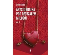 Aristocrate sous le feu de l'amour vol. 1