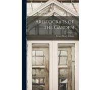 Aristocrats Of The Garden
