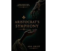 Aristocrat's Symphony