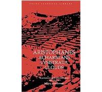Aristophanes Acharnians Lystrata Clouds Jeffrey Henderson (Auteur)