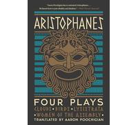 Aristophanes Plays: Clouds / Birds / Lysistrata / Women of the Assembly