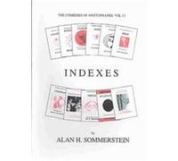 Aristophanes, The Comedies of Aristophanes, Vol. 12 Alan Sommerstein (Auteur)