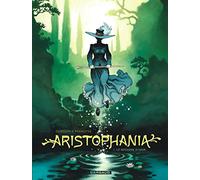 Aristophania - Tome 1 - Le Royaume d'Azur