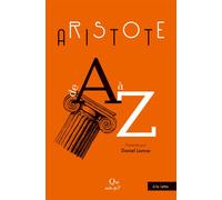 Aristote de A à Z - Daniel Larose - Que Sais-Je - Poche - Etude