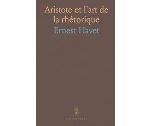 Aristote et l'art de la rhétorique: Une lecture méthodique des livres sur l'invention, les genres et la persuasion