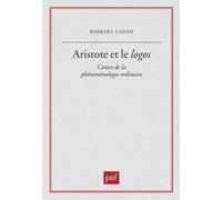 Aristote et le logos : Cours de la phénoménologie ordinaire