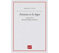 Aristote et le logos : Cours de la phénoménologie ordinaire
