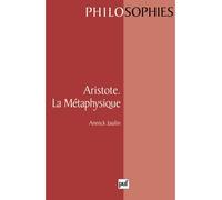 Aristote. La métaphysique - Annick Jaulin - Puf - broché - Livre