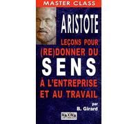 Aristote : leçons pour (re)donner du sens à l'entreprise et au travail