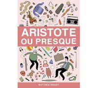 Aristote ou presque