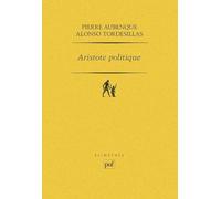 Aristote politique : Etudes sur la Politique d'Aristote