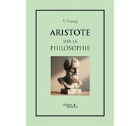 Aristote - Sur la philosophie - V. Visseq - Baudelaire - broché - Essai