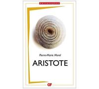 Pierre-Marie Morel – Aristote – Une philosophie de l'activité