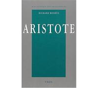 Aristote: Une Philosophie En Quete de Savoir by Richard Bodeus (July 22,2002)