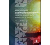Aristoteles, Martha Nussbaum ve Matthew Lipman Özelinde Ahlaki Eylemin Canlılığına Dair Teorik ve Pratik Soruşturma & Erdem Kazanımı, Yapabilirlikler Yaklaşımı, Çocuklar İçin Felsefe Etik Soruşturm...