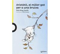 Aristòtil, El Millor Gat Per Una Bruixa King - Smith, Dick (Auteur)