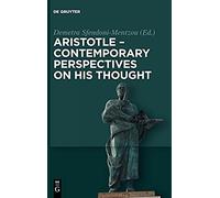 Aristotle - Contemporary Perspectives On His Thought