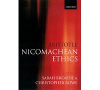 Aristotle - Nicomachean Ethics: Translation, Introduction, Commentary NEUF